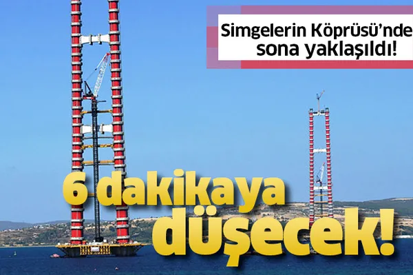 1915 Çanakkale Köprüsü'nde en önemli aşama tamamlandı! Dünyanın en büyüğü olacak!-1