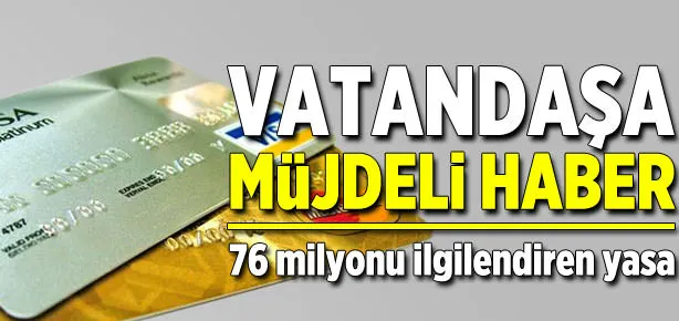 Vatandaşa müjdeli haber!