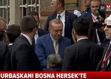 Cumhurbaşkanı Erdoğan Bosna Hersek'te