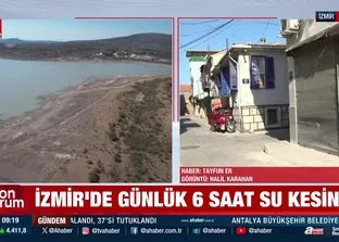 İzmir’de su krizi büyüyor!