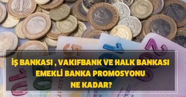emekli tavan taban promosyon ucretleri is bankasi vakifbank takvim