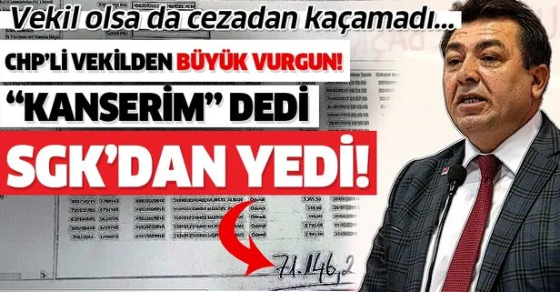 CHP’li Mürsel Alban’ın SGK vurgununun faturası ağır oldu! Kanserim diyerek binlerce lirayı cebe atmış...