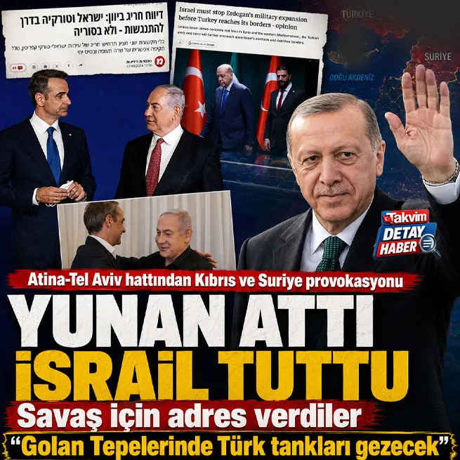 Yunan-İsrail ortak provokasyonu! Bir Kıbrıs bir de Suriye senaryosu