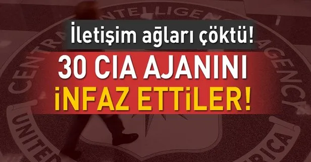 30 CIA ajanını infaz ettiler