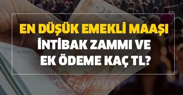 en dusuk emekli maasi intibak zammi ve