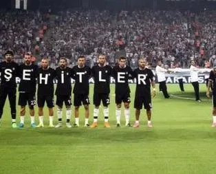 Beşiktaş şehitlerimizi unutmadı