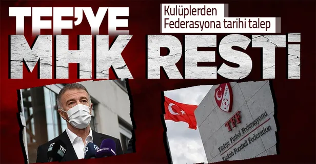 Kulüplerden TFF'ye tarihi talep! MHK sisteminin tamamen değişmesi isteniyor