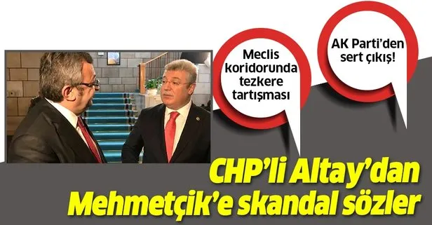 Meclis koridorunda Libya tezkeresi tartışması! CHP’li Engin Altay’dan Mehmetçik’e skandal sözler!