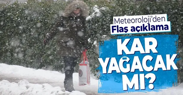 HAVA DURUMU | Türkiye’de pazartesi günü kar yağacak mı? Meteoroloji’den flaş açıklama!  İstanbul ve Ankara’ya kar yağacak mı?