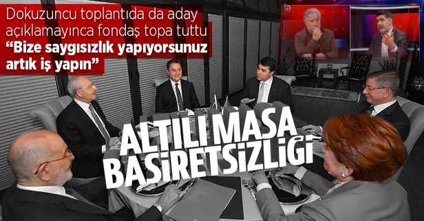 Altılı masa dokuzuncu toplantı sonrası yine aday açıklamadı! CHP’nin fonladığı Halk TV’de duruma tepki gösterildi: Bize saygısızlık yapıyorsunuz artık iş yapın