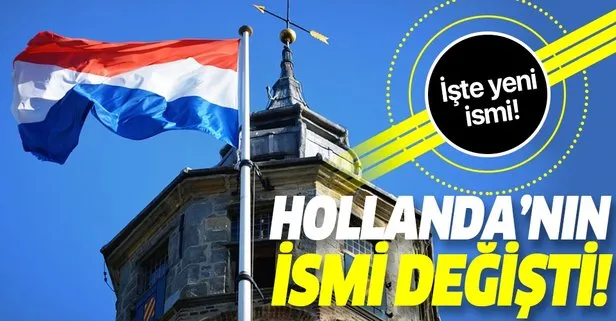 Hollanda Nin Adi Resmen Degisti Iste Yeni Ismi Takvim
