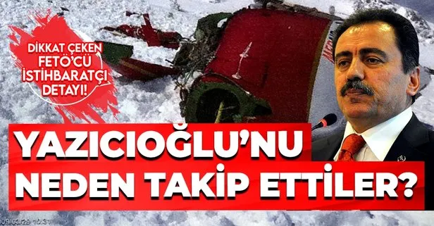 Son dakika: Muhsin Yazıcıoğlu öldürülmeden önce FETÖ’cü istihbaratçılar tarafından takip edilmiş!
