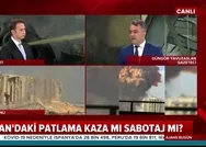 Dünyayı sarsan Beyruttaki patlama kaza mı sabotaj mı?