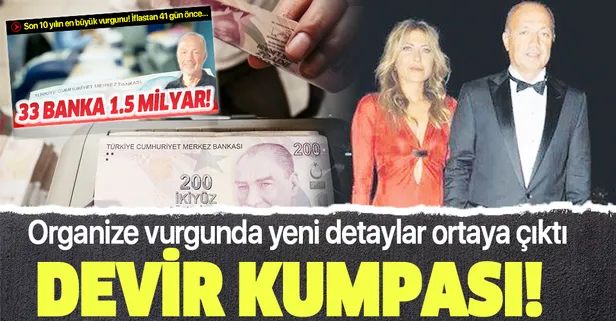 1.5 milyarlık organize vurgunun detayları ortaya çıktı: Mal varlıklarını eşine, kuzenine, çalışanlarına devretti