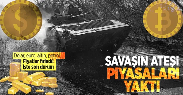 Rusya - Ukrayna savaşının ateşi piyasalara sıçradı! Altın, petrol, dolar, euro ve buğday fiyatları fırladı! İşte son durum