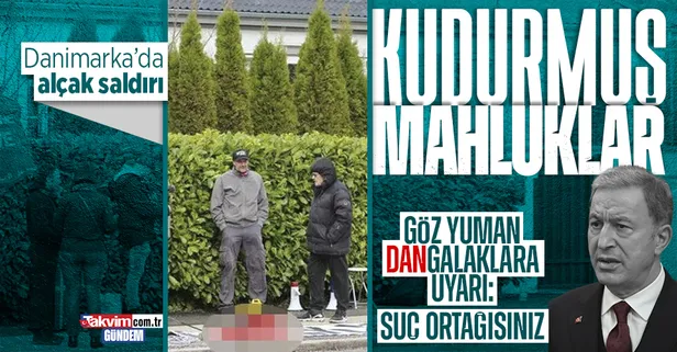 Son dakika: Milli Savunma Bakanı Hulusi Akar'dan Danimarka'daki alçak saldırıya tepki