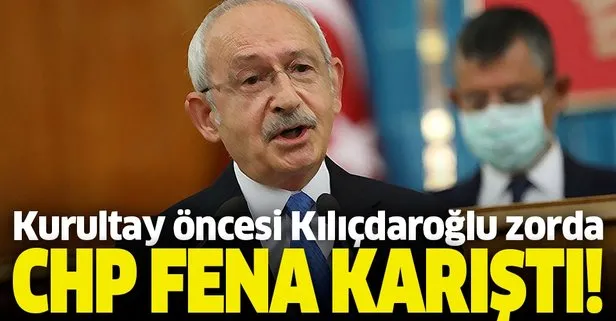 CHP’de kurultay öncesi Kemal Kılıçdaroğlu zorda! Parti fena karıştı