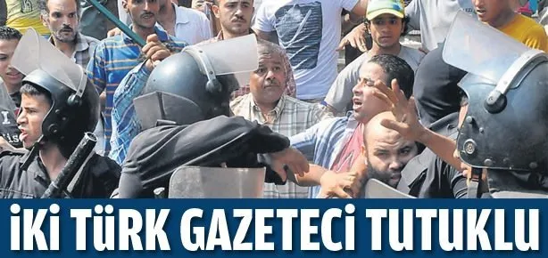 İki Türk gazeteci tutuklu