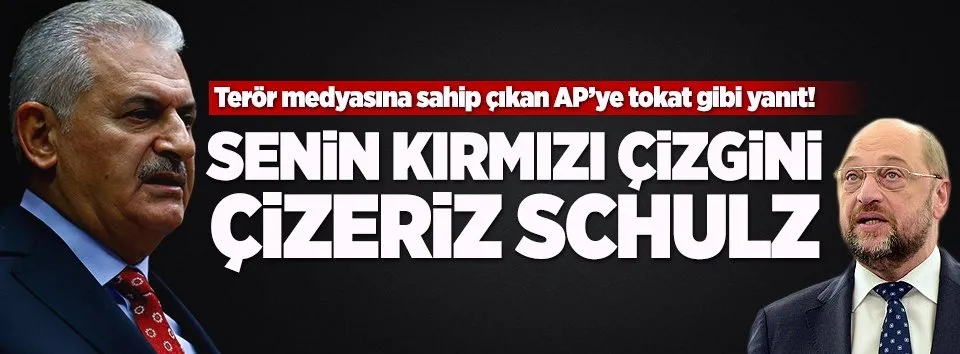 Başbakan Yıldırım'dan Schulz'a sert tepki