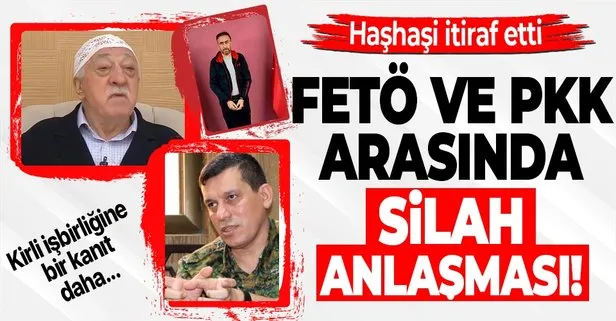 FETÖ ve PKK arasında silah anlaşması