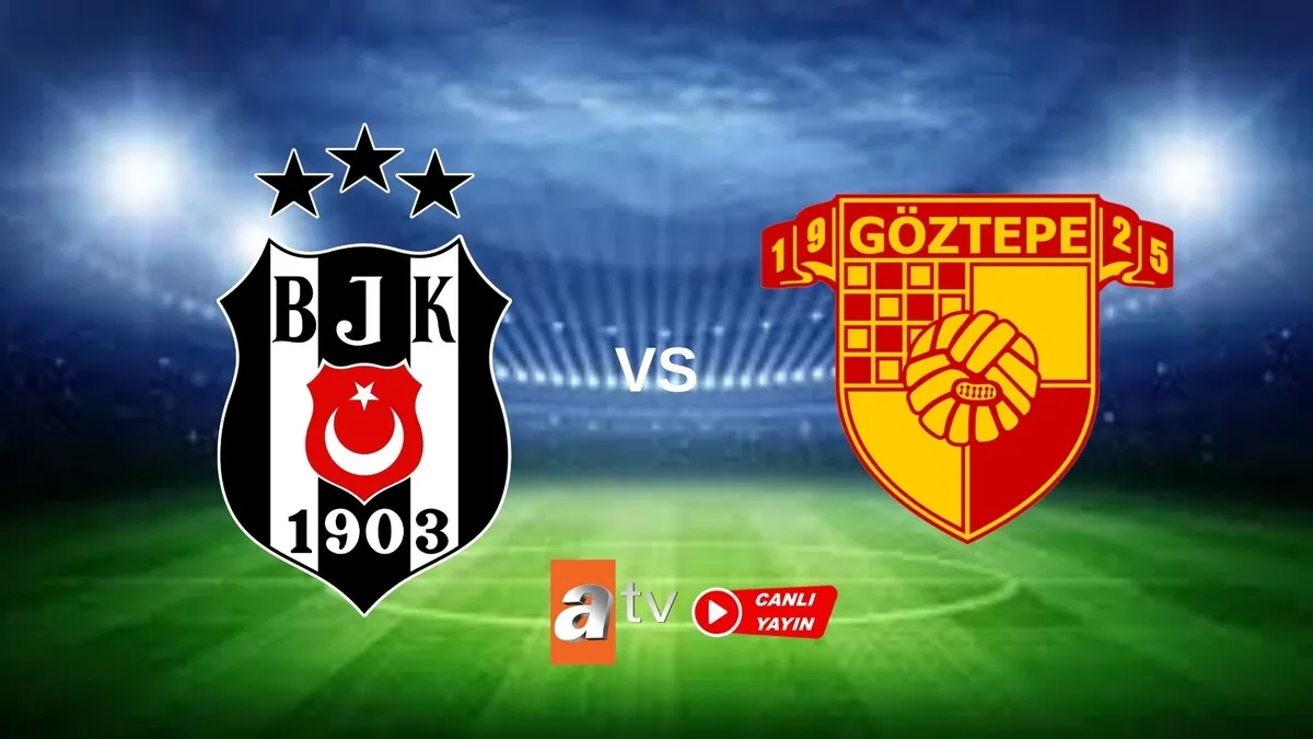 ATV CANLI İZLE | Beşiktaş-Göztepe maçı canlı yayın frekans bilgileri! Şifresiz nasıl izlenir?