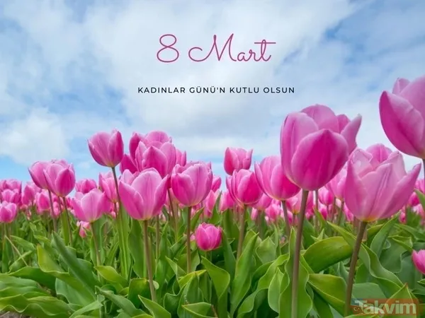 RESİMLİ KADINLAR GÜNÜ MESAJLARI 2023! En anlamlı, güzel, kısa-uzun 8 Mart Kadınlar Günü mesajları, sözleri! Facebook, Whatsapp, İnstagram... - 6