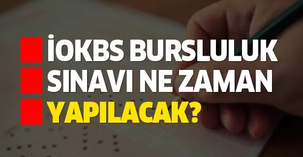 İOKBS bursluluk sınavı ne zaman yapılacak?