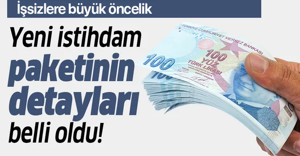 İşsizlere büyük ayrıcalık! Yeni istihdam paketinin detayları belli oldu!
