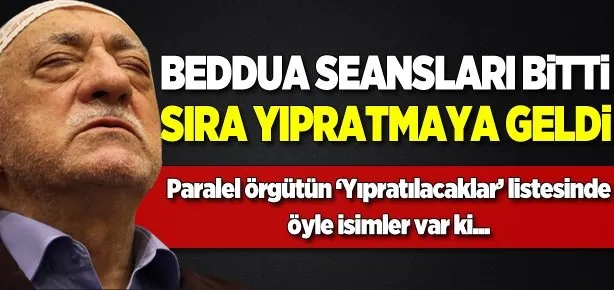 İşte ’paralel’ tarafından yıpratılacaklar listesi