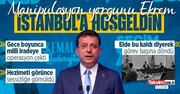 Manipülasyon yorgunu CHP’li İBB Başkanı Ekrem İmamoğlu İstanbul’a döndü