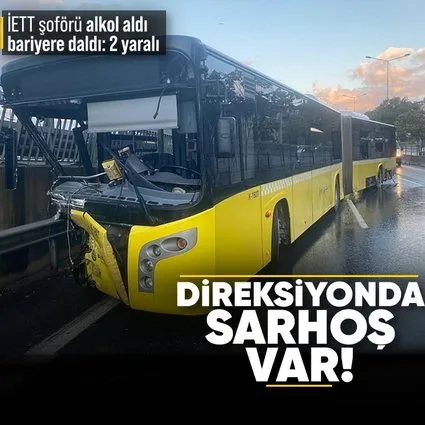 Kadıköy'de İETT kazası: Şoför alkollü çıktı!