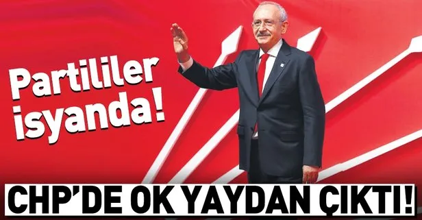 Kılıçdaroğlu’nun aday gösterdiği isimler partilileri isyan ettirdi