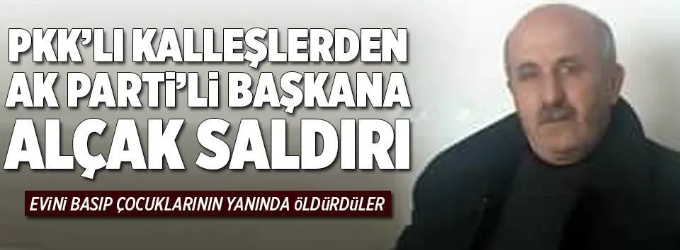 PKK'lı kalleşlerden AK Parti'li başkana alçak saldırı-1