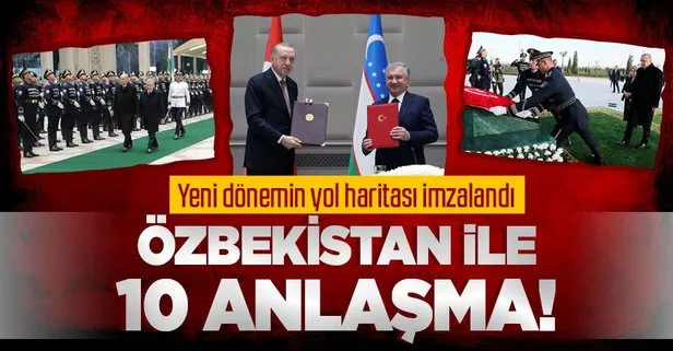 Başkan Erdoğan ve Özbekistan Cumhurbaşkanı Şevket Mirziyoyev’den önemli açıklamalar: 10 anlaşma imzalandı