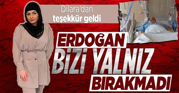 Hollanda ölüme terk etmişken Türkiye’ye getirilen Dilara Şahin’den Başkan Erdoğan’a teşekkür: Bizi yalnız bırakmadı