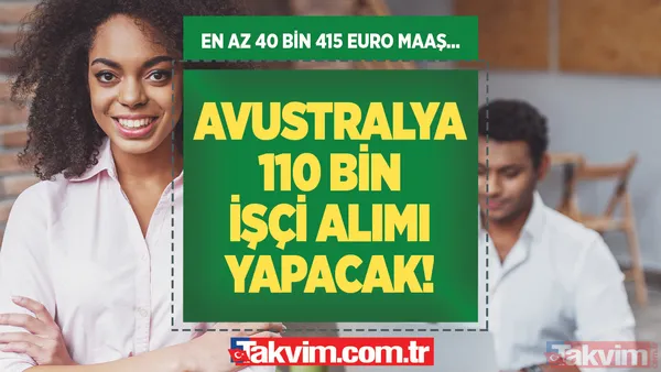 En az 40 bin 415 EURO maaş garanti! 18-41 yaş arası herkes başvurabilir! Avustralya 110.000 işçi alımı yapacak! Madenci, finans, sigortacı... - 1
