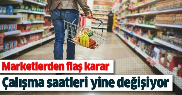 Marketlerden flaş tavsiye kararı! Çalışma saatleri...