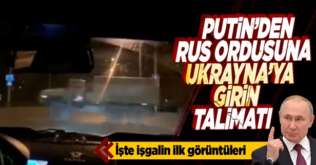Son dakika: Putin talimat verdi! Rus ordusu Donetsk ve Luhansk’a giriyor