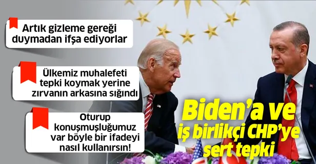 Başkan Erdoğan'dan Joe Biden'a ve iş birliği yaptığı ana muhalefete tepki: Artık gizleme gereği duymadan ifşa ediyorlar