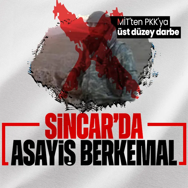 MİTten nokta operasyon: PKKnın sözde Sincar genel asayiş sorumlusu Halid Reşo Kasım etkisiz hale getirildi