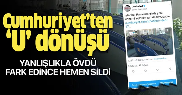 İstanbul Havalimanı'ndaki hizmeti öven Cumhuriyet Gazetesi paylaşımını sildi