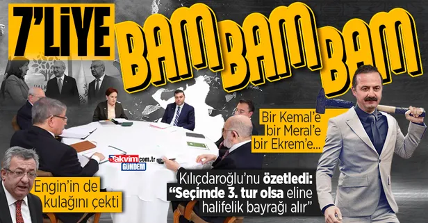 Yavuz Ağıralioğlu 7'li koalisyonu kevgire çevirdi! Bir Kılıçdaroğlu'na bir Akşener'e bir İmamoğlu'na... "Bu millet size güvenmez" mesajı