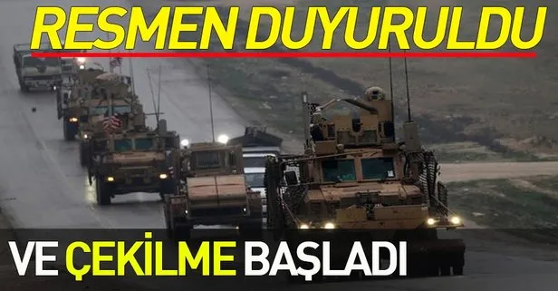 Son dakika... Koalisyon resmen açıkladı: Suriye’den çekilme başladı!