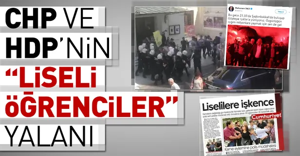 CHP ve HDP'nin “Liseli öğrenciler” yalanı