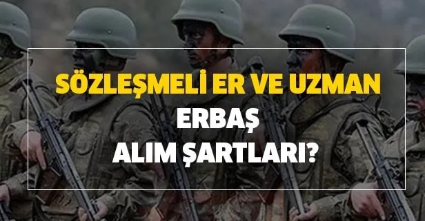 2020 yılı sözleşmeli er ve uzman erbaş onbaşı alımı için müjde!