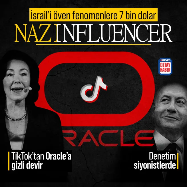 TikTok’tan Oracle’a siyonistlerin gözü sosyal medyada! Influencerlara İsrail ödemesi