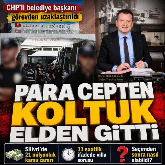 Silivide 21 milyonluk kamu zararı: Belediye Başkanı Bora Balcıoğlu görevden uzaklaştırıldı | 11 saatlik emniyet ifadesinde ne dedi?