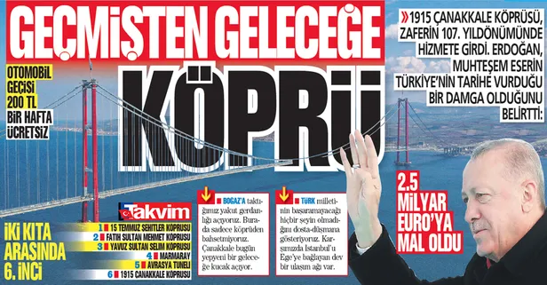 Asrın projesi 1915 Çanakkale Köprüsü'ne tarihi açılış