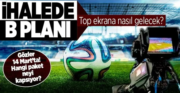 Yayın ihalesinde B planı! Gözler 14 Mart’ta
