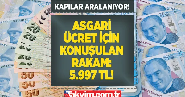 Kapılar gittikçe aralanıyor! Asgari ücret zammı için konuşulan rakam 5.997 TL! Enflasyon farkı kalibresi: Temmuz'da %5...